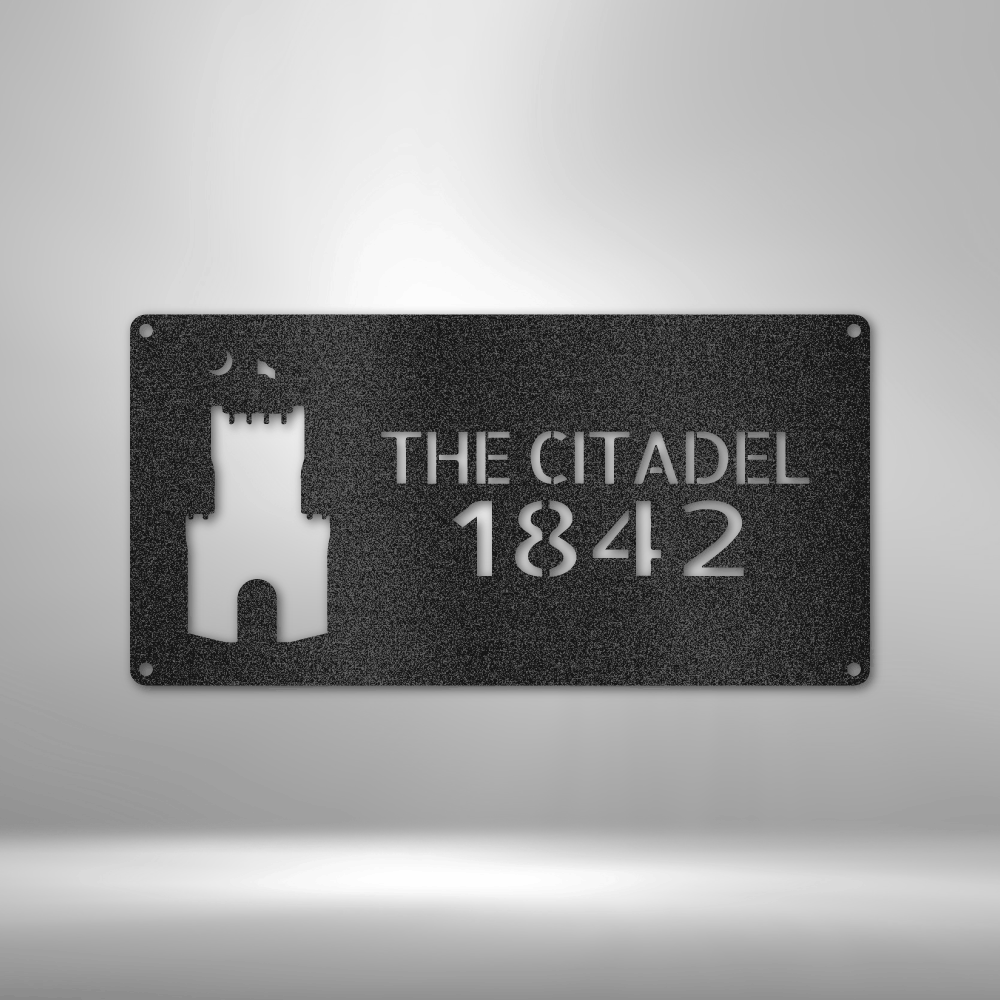 The Citadel - Steel Sign