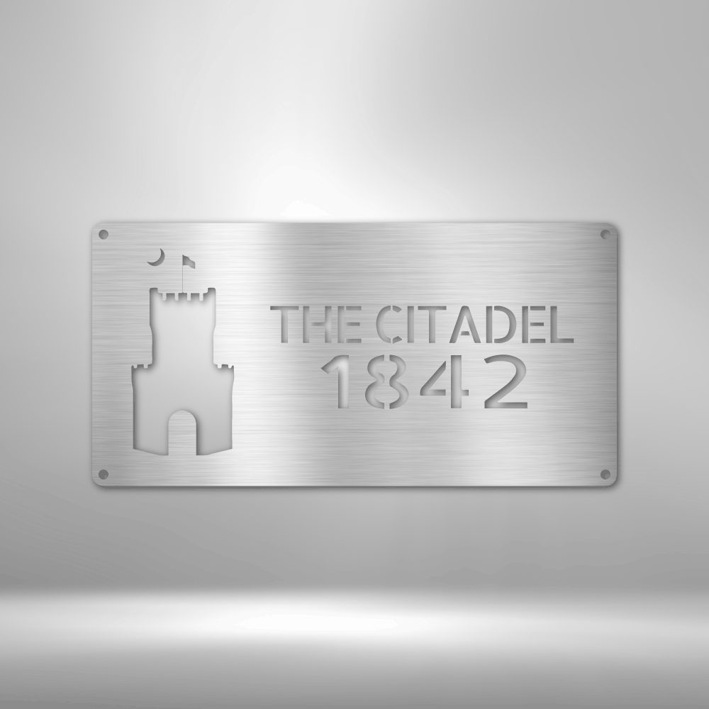 The Citadel - Steel Sign