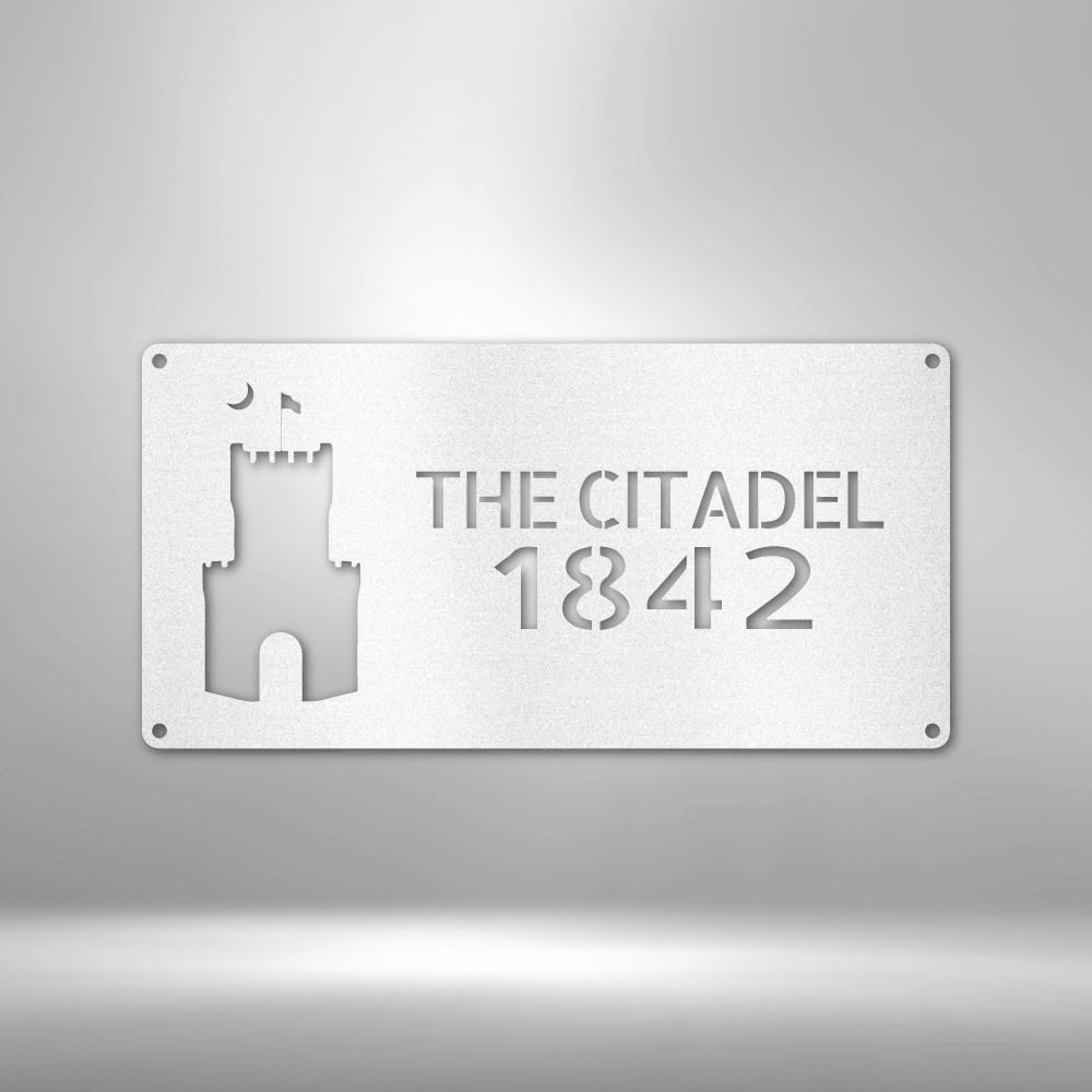 The Citadel - Steel Sign